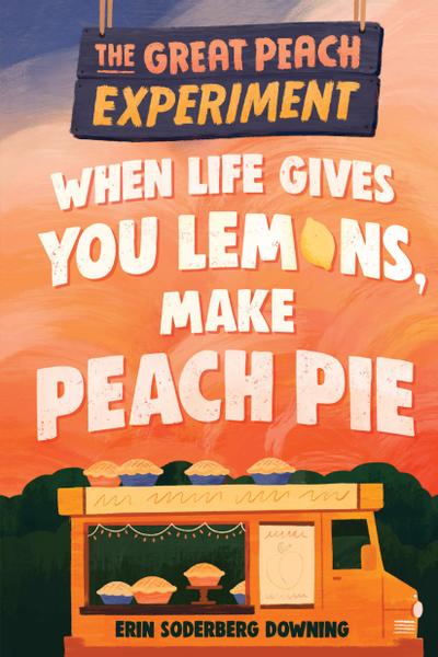 The Great Peach Experiment #1: When Life Gives You Lemons, Make Peach Pie