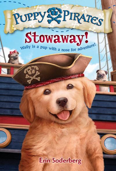 Puppy Pirates #1: Stowaway!