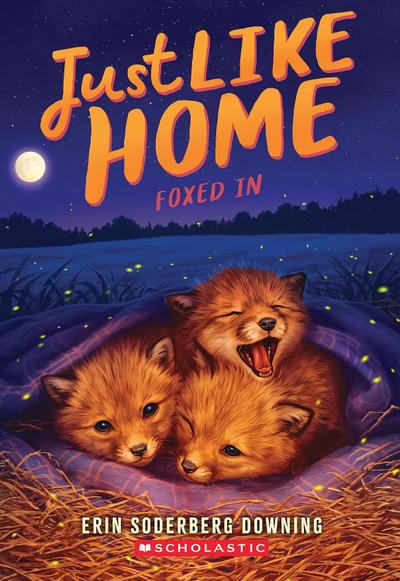 Just Like Home #4: Foxed In