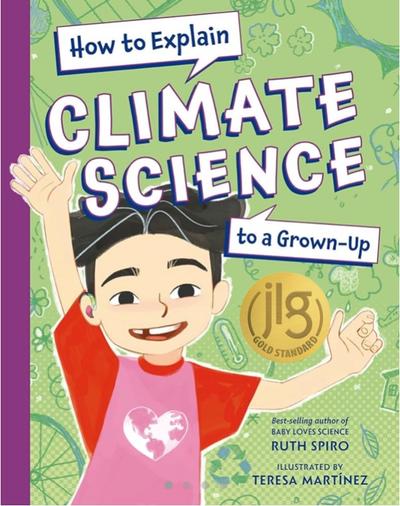 How to Explain Climate Science to a Grown-Up