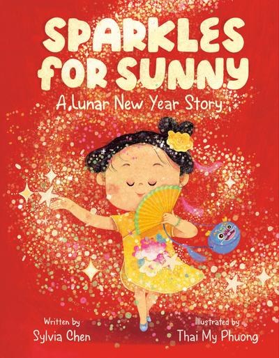 SPARKLES FOR SUNNY: A Lunar New Year Story
