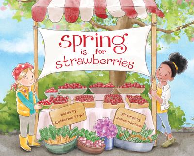 Spring is for Strawberries