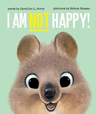 I AM NOT HAPPY!
