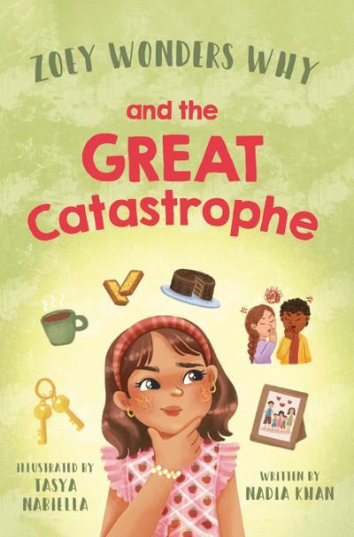 Zoey Wonders Why and the Great Catastrophe