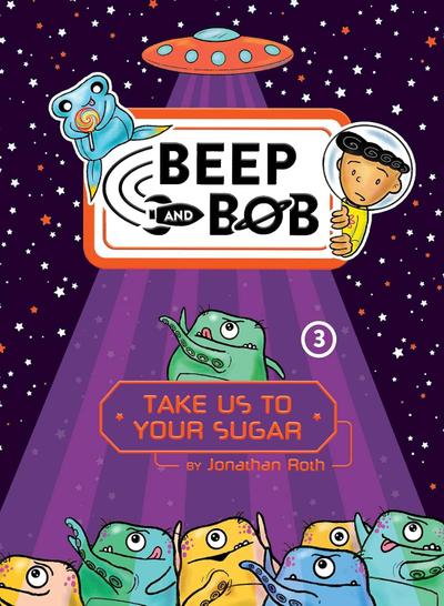 Beep and Bob: Take Us to Your Sugar?