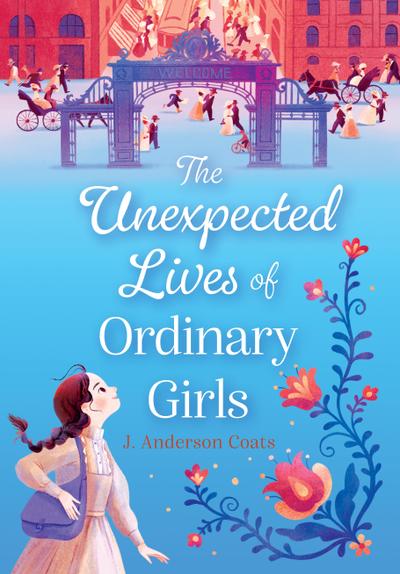 The Unexpected Lives of Ordinary Girls