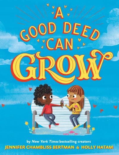A Good Deed Can Grow