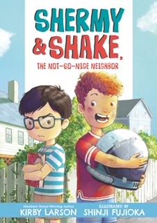 Shermy and Shake: The Not-So-Nice Neighbor