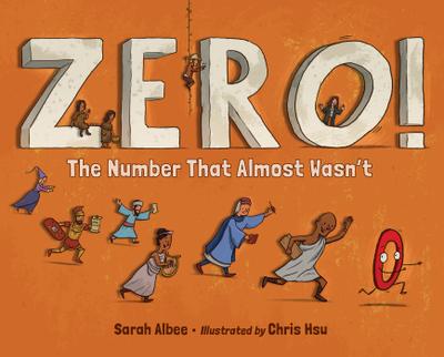Zero: The Number that Almost Wasn't
