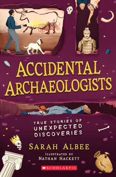 Accidental Archaeologists