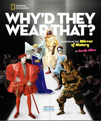 Why'd They Wear That? Fashion as the Mirror of HIstory