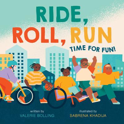 Ride, Roll, Run: Time for Fun!