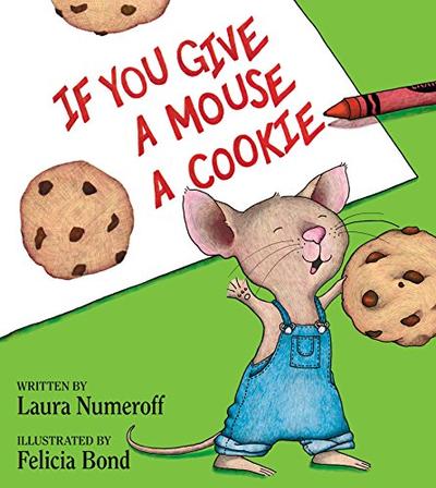 If You Give A Mouse A Cookie